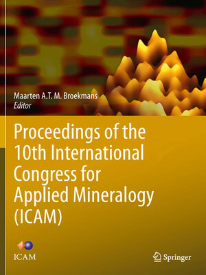 cover image of Proceedings of the 10th International Congress for Applied Mineralogy (ICAM)